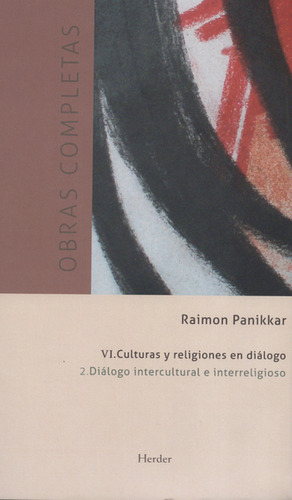 Obras Completas Panikkar Vi-2. Culturas Y Religiones En Diál