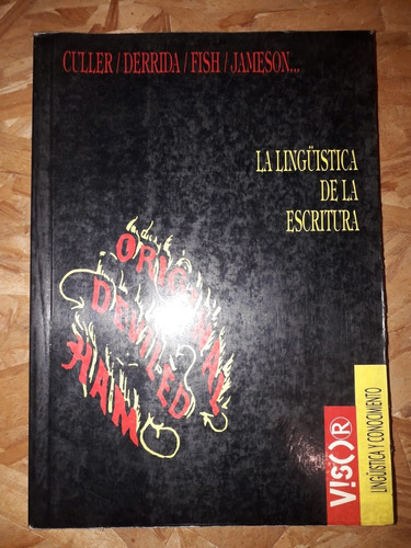 La Lingüística De La Escritura - Derrida Culler Jameson Fish