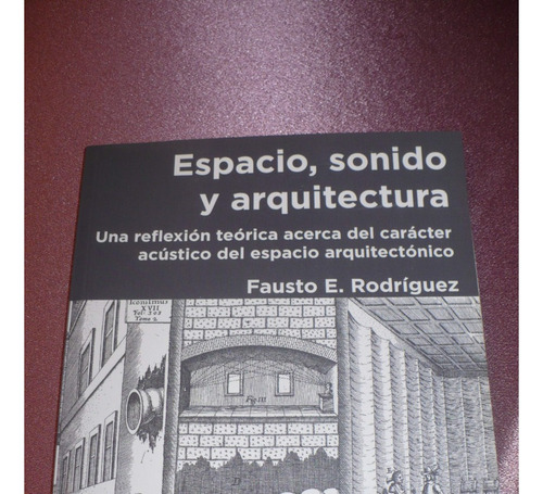 Libro: Espacio, Sonido Y Arquitectura