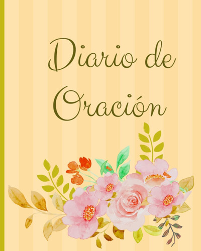 Libro: Diario De Oración.: Con 100 Hojas Para Escribir Tus V