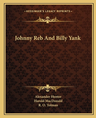 Libro Johnny Reb And Billy Yank - Hunter, Alexander
