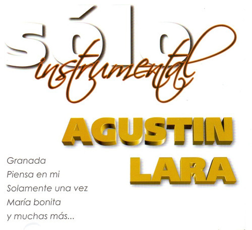 Solo Instrumental - Agustin Lara - Disco Cd - Nuevo 