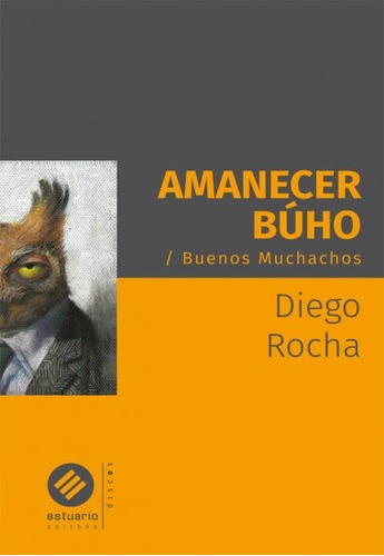 Amanecer Buho Buenos Muchachos - Diego Rocha