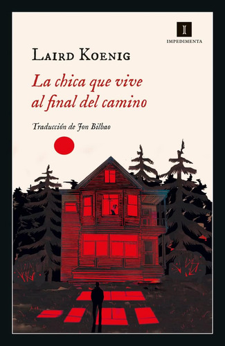 Libro: La Chica Que Vive Al Final Del Camino (spanish Editio
