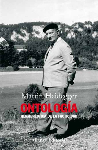 Ontologia, De Heidegger, Martin. Serie N/a, Vol. Volumen Unico. Editorial Alianza Española, Tapa Blanda, Edición 3 En Español, 2013