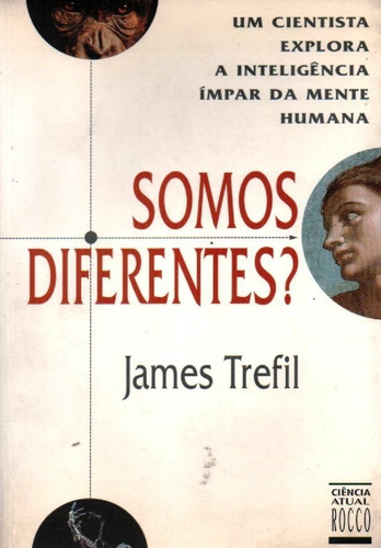 Livro Somos Diferentes? De James Trefil