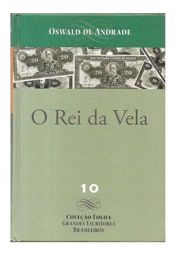 O Rei Da Vela - Oswald De Andrade