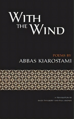 With The Wind, De Abbas Kiarostami. Editorial Sticking Place Books, Tapa Blanda En Inglés