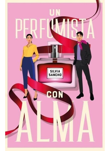 Un Perfumista Con Alma, De Silvia Sancho., Vol. 1. Editorial Titania, Tapa Blanda, Edición 1 En Español, 2023