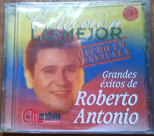 Cd Roberto Antonio - Grandes Exitos Meridiano Original Nuevo