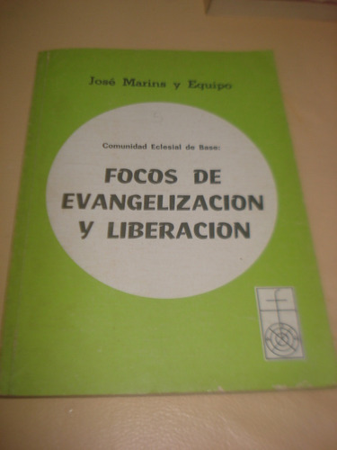 Focos De Evangelizacion Y Liberacion Comunidad Eclesial 