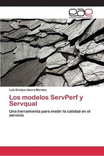 Libro Los Modelos Servperf Y Servqual: Una Herramient Lln4