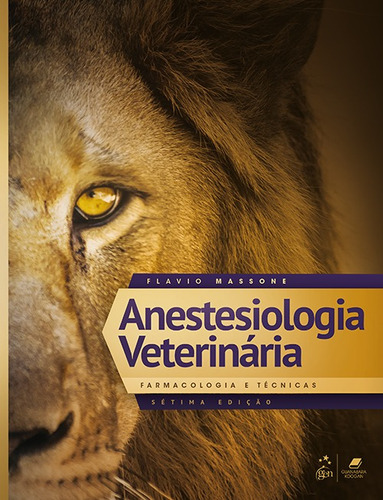 Anestesiologia Veterinária - Farmacologia e Técnicas, de Massone, Flavio. Editora Guanabara Koogan Ltda., capa mole em português, 2019