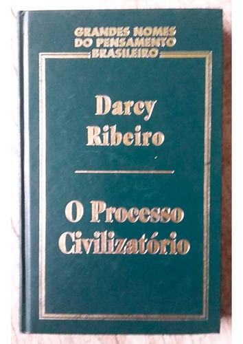 O Processo Civilizatório - Darcy Ribeiro