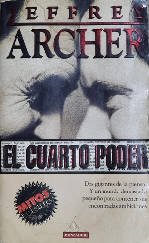 Novela El Cuarto Poder Jeffrey Archer 1a. Ed. 1998 C/detalle