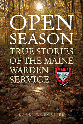 Libro: Open Season: True Stories Of The Maine Warden Service