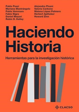 Haciendo Historia - Herramientas Para La Investigacion Histo