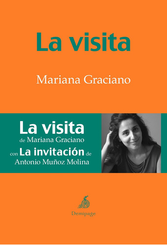 La Visita, Mariana Graciano, Demipage
