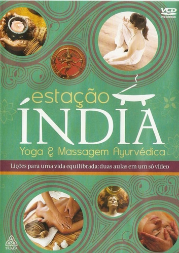 Estacao India Yoga E Massagem Ayurvedica Dvd Lacrado