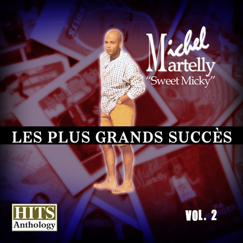 Michel Sweet Micky Martelly Hits Anthology 2: Plus Grands Cd