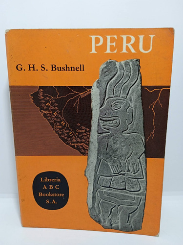 Perú - G. H. S. Bushnell - Antropología - En Inglés 