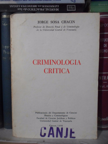 Derecho. Criminología Crítica. Jorge Sosa Chacin