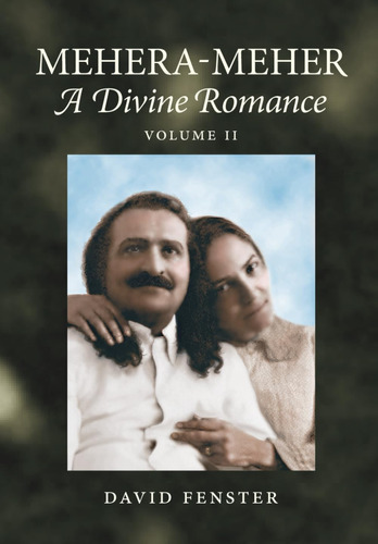 Libro: En Ingles Mehera-meher, Volume Ii: A Divine Romance