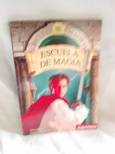 Imagen 1 de 3 de Escuela De Magia Debra Doyle James Macdonald Albatros