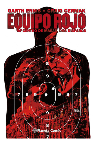 Equipo Rojo # 02: Centro De Masas, Dos Diparos - Garth Ennis