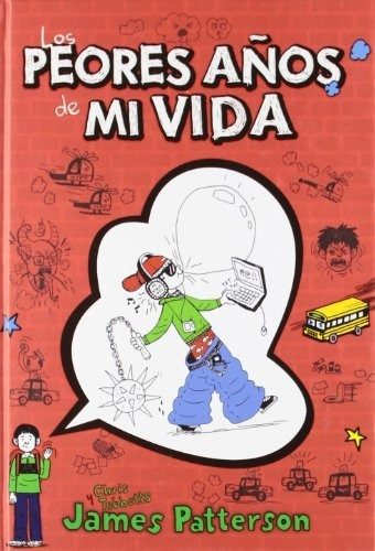 Los Peores Aãâ±os De Mi Vida, De Patterson, James. Editorial La Galera, Sau, Tapa Dura En Español