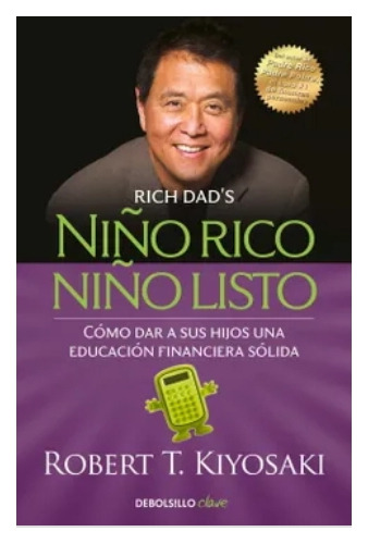 Niño  Rico. Niño  Listo  -  Robert  T.  Kiyosaki. Nuevo 