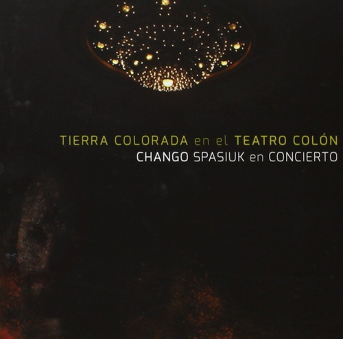 Chango Spasiuk Tierra Colorada En El Teatro Colon Cd+dvd New