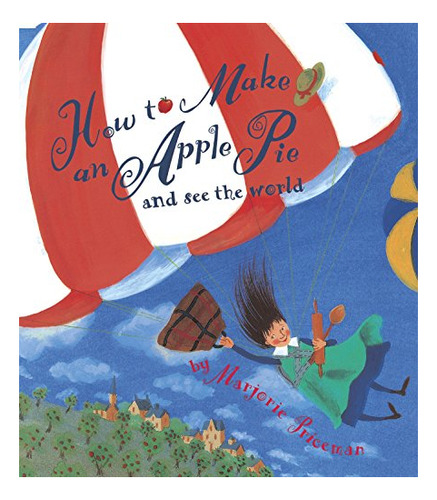 Book : How To Make An Apple Pie And See The World (dragonfl