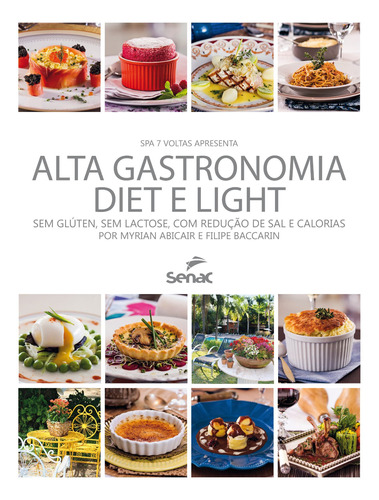 Alta gastronomia diet e light, de Abcair, Myrian. Editora Serviço Nacional de Aprendizagem Comercial, capa mole em português, 2015
