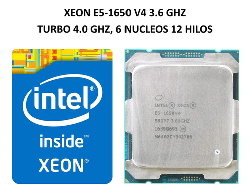 Procesador Gamer Intel Xeon E5 1650 V4 6n 12h 4.0 Ghz Turbo 