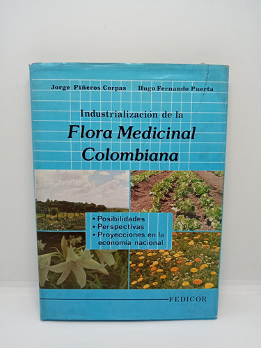Flora Medicinal Colombiana - Jorge Piñeros Corpas 