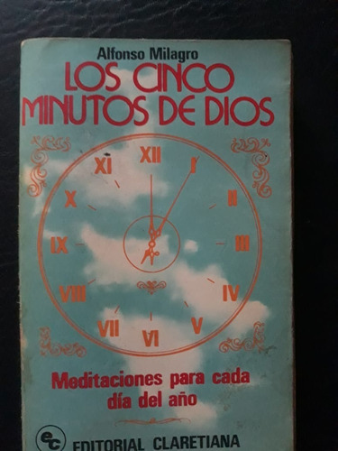 Los Cinco Minutos De Dios Alfonso Milagro Claretiana 