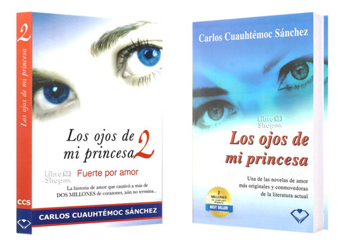 Carlos Cuauhtémoc Sánchez - Ojos Princesa 2 + Ojos Princesa