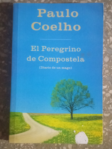 El Peregrino De Compostela - Paulo Coelho