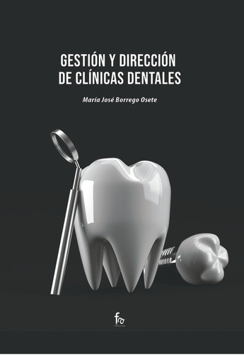 Gestion Y Direccion De Clinicas Dentales - Borrego Osete/mar