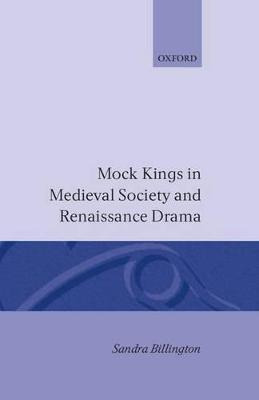 Libro Mock Kings In Medieval Society And Renaissance Dram...