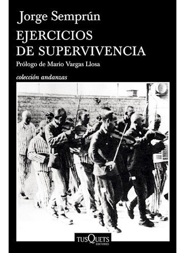 Ejercicios De Supervivencia - Jorge Semprún