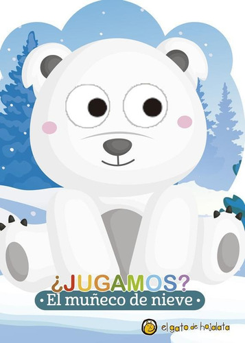 Muñeco De Nieve, El - Jugamos-jugamos-el Gato De Hojalata