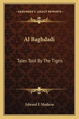 Libro Al Baghdadi: Tales Told By The Tigris - Madaras, Ed...