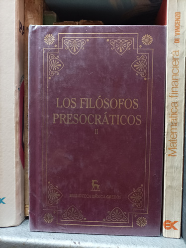 Los Filósofos Presocráticos Tomo 2. Gredos