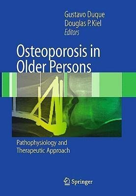 Osteoporosis In Older Persons - Gustavo Duque (paperback)