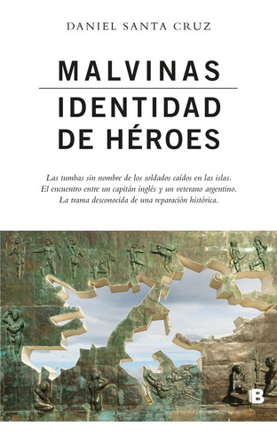 Libro Malvinas Identidad De Heroes - Daniel Santa Cruz