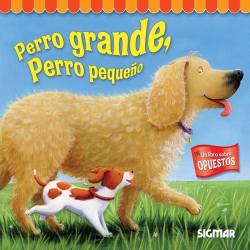 Perro Grande, Perro Pequeño -col.paraiso