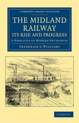Libro The Midland Railway: Its Rise And Progress : A Narr...