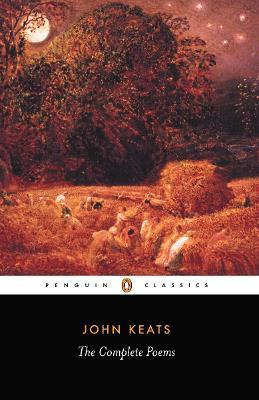 The Complete Poems - John Keats